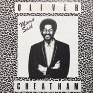 OLIVER CHEATHAM / MAMA SAID