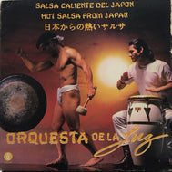 ORQUESTA DE LA LUZ / Salsa Caliente Del Japon (Hot Salsa From Japan