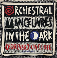 ORCHESTRAL MANOEUVRES IN THE DARK / (Forever) Live And Die (Extended Mix)