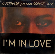 OUTPHASE present Sophie Jane / I'm In Love