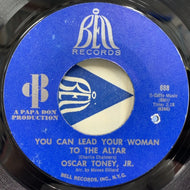 OSCAR TONEY JR. / You Can Lead Your Woman To The Altar
