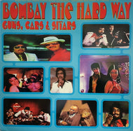 O.S.T. (Kalyanji, Anandji) / Bombay The Hard Way Guns, Cars & Sitars