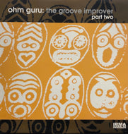 OHM GURU / The Groove Improver (Part Two) 