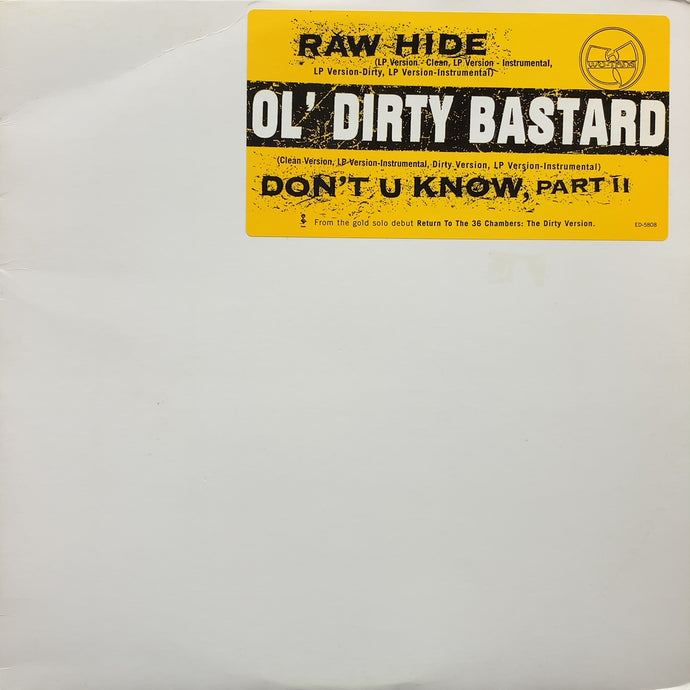 OL' DIRTY BASTARD (O.D.B.) / Rawhide / Don't You Know, Part II