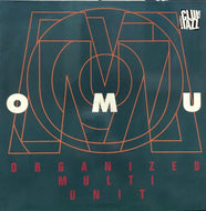 O.M.U. (ORGANIZED MULTI UNIT) / Organized Multi Unit