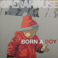 OPERAHOUSE / BORN A BOY