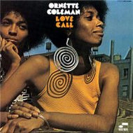 ORNETTE COLEMAN / LOVE CALL
