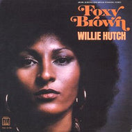 O.S.T. (WILLIE HUTCH) / FOXY BROWN