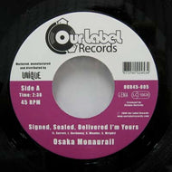 OSAKA MONAURAIL / SIGNED, SEALED, DELIVERED I'M YOURS