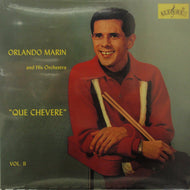 ORLANDO MARIN and HIS ORCHESTRA / QUE CHEVERE VOL.II