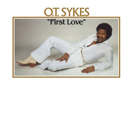 O.T.SYKES / FIRST LOVE