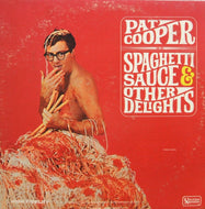 PAT COOPER / SPAGHETTI SAUCE & OTHER DELIGHTS