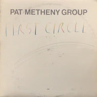 PAT METHENY GROUP / FIRST CIRCLE