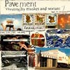 PAVEMENT / WESTING (BY MUSKET AND SEXTANT)