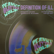 PEANUT BUTTER WOLF / DEFINITION OF ILL (REMIX)
