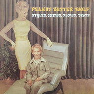 PEANUT BUTTER WOLF / STYLES, CREWS, FLOWS, BEATS