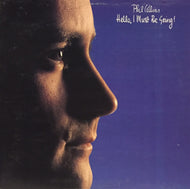 PHIL COLLINS / HELLO, I MUST BE SOING