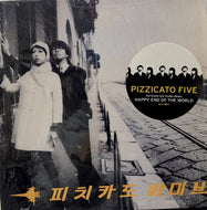 PIZZICATO FIVE / HAPPY END OF THE WORLD