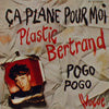PLASTIC BERTRAND / CA PLANEPOUR MOI