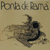 PONTA DE RAMA / PONTA DE RAMA