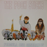 POOH STICKS / FORMULA ONE GENERATION