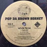 POP DA BROWN HORNET / LET'S GO THE LAP