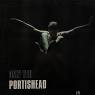 PORTISHEAD / ONLY YOU
