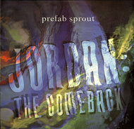PREFAB SPROUT / JORDAN: THE COMEBACK