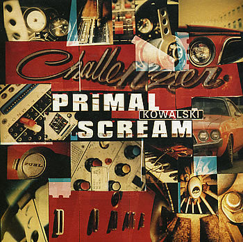 PRIMAL SCREAM / KOWALSKI – TICRO MARKET