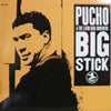PUCHO & THE LATIN SOUL BROTHERS / BIG STICK