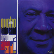 PUCHO & THE LATIN SOUL BROTHERS / CALIENTE CON SOUL