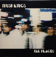 PUSH KINGS / FAR PLACES