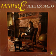 PETE ESCOVEDO / MISTER E