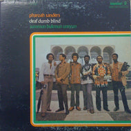 PHAROAH SANDERS / DEAF DUMB BLIND SUMMUN BUKMUN UMYUN