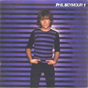 Phil Seymour/ フィル・セイモア PHIL SEYMOUR / PHIL SEYMOUR – TICRO MARKET