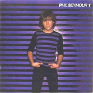 PHIL SEYMOUR / PHIL SEYMOUR