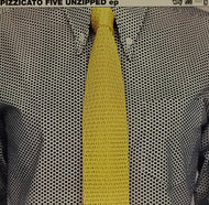 PIZZICATO FIVE / UNZIPPED EP