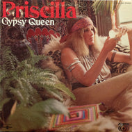 PRISCILLA / GYPSY QUEEN