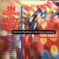 PERREY & KINGSLEY / THE IN SOUND FROM WAYOUT