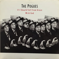 POGUES / IF I SHOULD FALL FROM GRACE WITH GOD