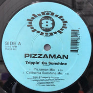 PIZZAMAN / TRIPPIN' ON SUNSHINE