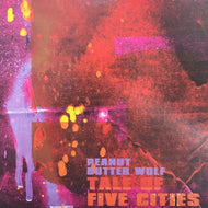 PEANUT BUTTER WOLF / TALE OF FIVE CITIES