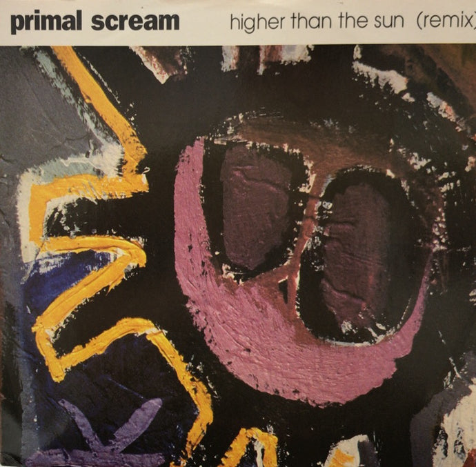 PRIMAL SCREAM / HIGHER THAN THE SUN (REMIX) – TICRO MARKET