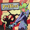 POTSHOT / STAY NATURAL