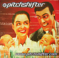 PITCHSHIFTER / Www.Pitchshifter.Com