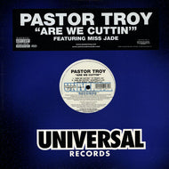 PASTOR TROY / ARE WE CUTTIN
