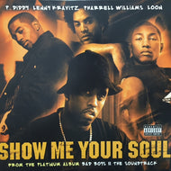 P. DIDDY・LENNY KRAVITZ・PHARRELL WILLIAMS・LOON / SHOW ME YOUR SOUL