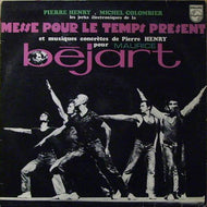 PIERRE HENRY / MESSE POUR LE TEMPS PRESENT