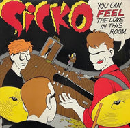 SICKO / You Can Feel The Love In This Room