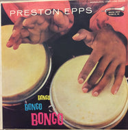 PRESTON EPPS / BONGO BONGO BONGO